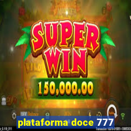plataforma doce 777